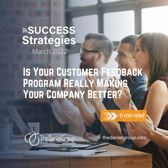 Is your customer feedback program really making your company better?